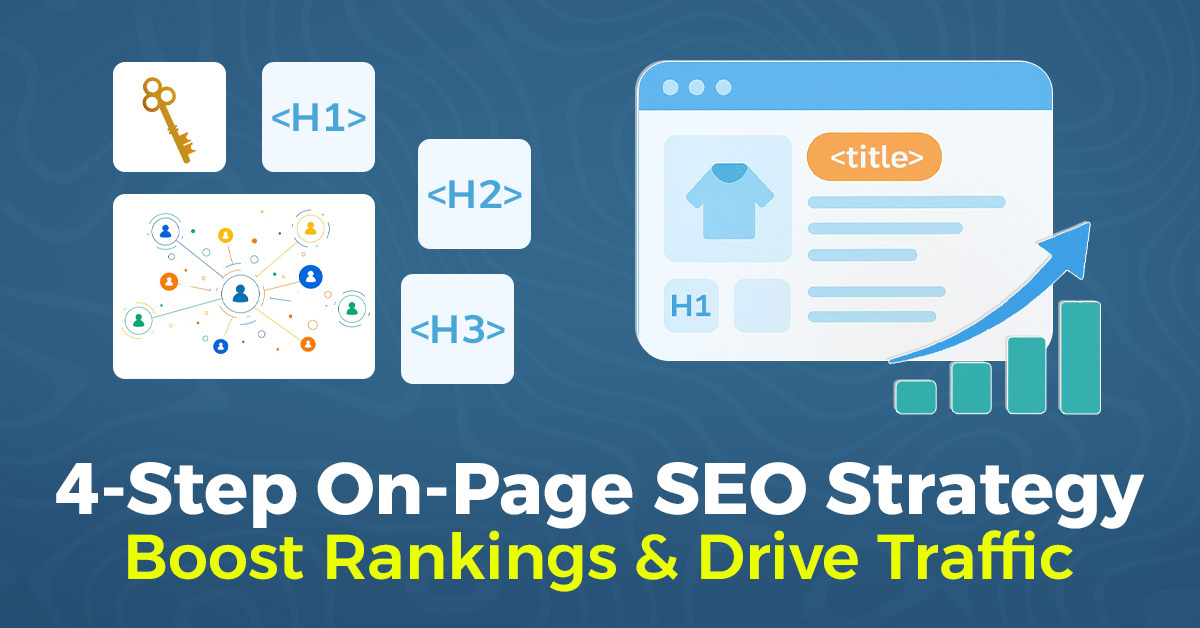 4-Step On-Page SEO Strategy to Boost Your Rankings Fast
